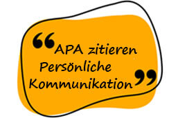 Persönliche-Kommunikation-APA-zitieren-DefinitionPersönliche-Kommunikation-APA-zitieren-Definition