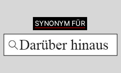 Darüber hinaus Synonyme-01